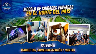 MARKETING COMERCIALIZACIÓN Y VENTAS  MODELO DE CIUDADES PRIVADAS EN EL NORTE DEL PAÍS  ID 608878 [upl. by Sinylg]