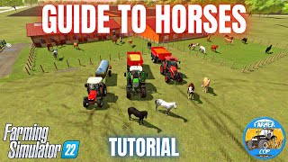 GUIDE TO HORSES  Farming Simulator 22 [upl. by Creight470]