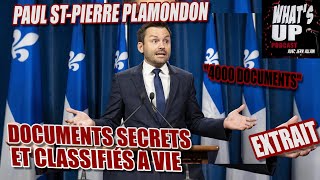 Documents secrets et CLASSIFIÉS À VIE  Paul StPierre Plamondon  Whats Up Podcast Extrait [upl. by Rellia]