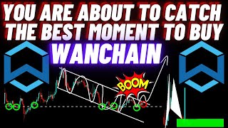 You Are About To Catch The Best Moment To Buy Wanchain WAN Crypto Coin [upl. by Ylsew]