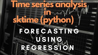 Regression for Forecasting  Practical Time Series analysis Machine Learning in sktime Python [upl. by Atileda]