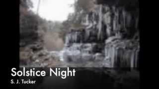 Solstice Night by S J Tucker [upl. by Nesnah]