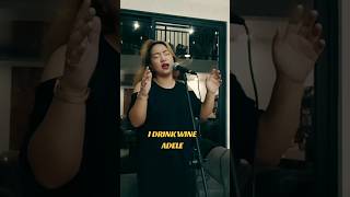 I drink wine  adele cover singer [upl. by Nare]