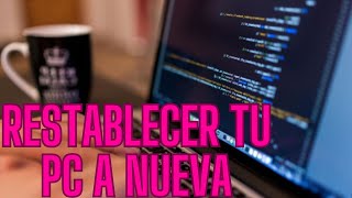 Cómo Restablecer tu PC a Estado de Fábrica en Windows Guía Paso a Paso [upl. by Eniluap870]