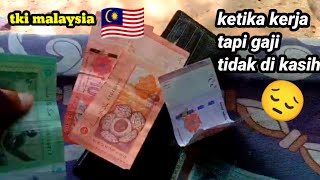 TKI MALAYSIA KETIKA GAJI BELUM KELUAR news malaysia [upl. by Lissner]