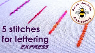 FIVE stitches for lettering  EXPRESS VERSION  How to embroider letters by hand [upl. by Notsle]