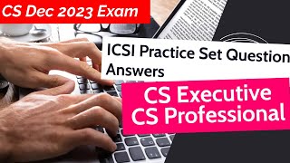 CS June 2024 Exam Practice Question Answers for CS Executive CS Professional ICSI Guideline Answers [upl. by Nnylrats]