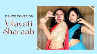 Vilayati Sharaab  Dance Cover  Simple Choreography  Wedding Choreography [upl. by Marius]