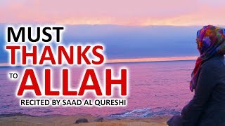 BEST DUA TO THANKS ALLAH ♥ ᴴᴰ  MUST LISTEN DAILY [upl. by Attikin]