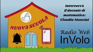 Nuova Scuola  Con il docente di matematica Claudio Mancini [upl. by Ocsisnarf]