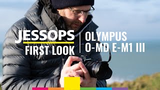 The amazing Olympus OMD EM1 III  First hands on review  Jessops [upl. by Plate151]