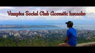 Vampire Social Club  acoustic karaoke version  Chicosci [upl. by Wenger175]