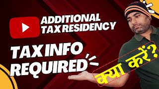 Additional tax residency tax information required ।। कैसे समाधान करें जानिए स्टेप by स्टेप। [upl. by Hcir]