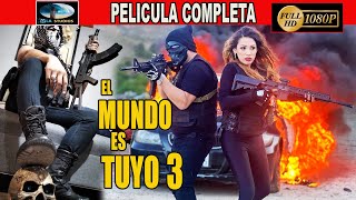 🎥 EL MUNDO ES TUYO 3  PELICULA COMPLETA NARCOS  Ola Studios TV 🎬 [upl. by Neiviv]