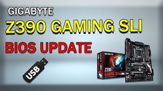 GIGABYTE Z390 GAMING SLI BIOS UPDATE [upl. by Clement]