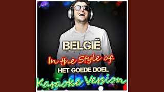 België In the Style of Het Goede Doel Karaoke Version [upl. by Jessee]