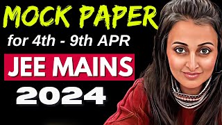 MOCK PAPER JEE MAINS 2024 APRIL  FULL SYLLABUS MATH PAPER  NEHA MAM  MATHEMATICALLY INCLINED jee [upl. by Thayer]