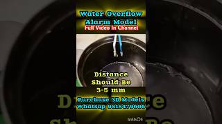 Low Cost Water Overflow Alarm Working Model Class 59 [upl. by Gleda183]