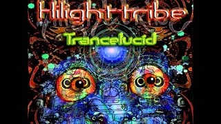 Hilight Tribe  Trancelucid Full Album HD [upl. by Scurlock]