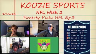 Poverty Picks NFL  Episode 3 NFL Week 2 [upl. by Hoon36]