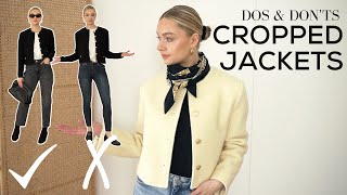 DOS AND DONTS OF CROPPED JACKETS  How to Wear One of this Seasons Biggest Trends [upl. by Rico]