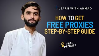 Free Proxies How to Get Free Proxies  A StepbyStep Guide proxies freeproxies freeproxy [upl. by Holbrook943]