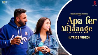 New Punjabi Songs 2024  Apa Fer Milaange Lyrics Savi kahlon  Latest Punjabi Songs 2024 [upl. by Mallorie]