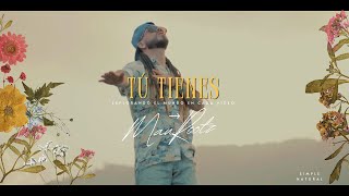 MauRootz – TÚ TIENES 💛  VIDEO OFICIAL [upl. by Hughett]