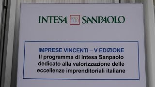 Intesa Sanpaolo premia le 10 Imprese Vincenti in EmiliaRomagna e Marche [upl. by Squires585]