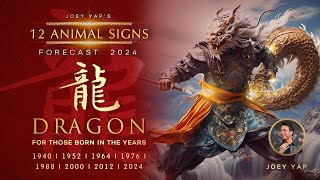 2024 Animal Signs Forecast Dragon Joey Yap [upl. by Rothenberg]