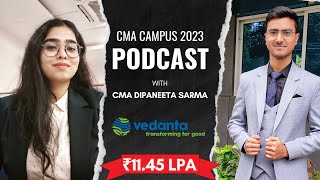 CMA Package 💰💰  CMA Campus 2023 🎓  CMA Story 📖  CMA Motivation 💪  CMA Dipaneeta Sarma Story 🌟 [upl. by Xino]