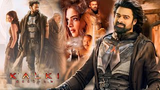 Kalki 2898 AD Full Movie  Prabhas  Amitabh Bachchan  Deepika Padukone  HD 1080p Facts amp Details [upl. by Scarface]