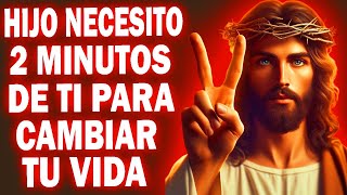 Jesús quiere cambiar tu vida ahora solo ten fe y confía en él Mensaje de Dios [upl. by Ayikahs]