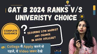 GAT B 2024 Rank Vs University Choice I GAT B Counselling I Rank Analysis I [upl. by Niwle411]