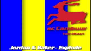 Opkomst muziek intro sc Cambuur Leeuwarden Jordan amp Baker  Explode [upl. by Neetsyrk769]