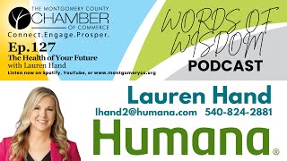 Words of Wisdom Podcast Ep127 The Health of Your Future w Lauren Hand of Humana [upl. by Parks59]