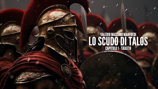 LO SCUDO DI TALOS Valerio Massimo Manfredi  CAPITOLO 1 Taigeto [upl. by Einomrah]