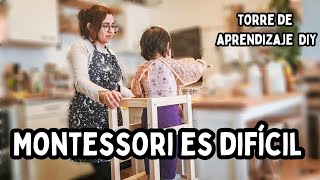 Montessori es difícil  Torre de aprendizaje Ikea Hack  Montessori is hard  Learning tower DIY [upl. by Bradman]