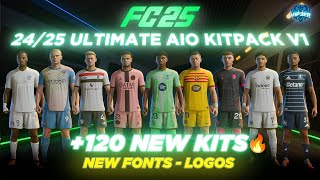 2425 Ultimate AIO Kits V1 Mod For FC 25 New Alternative Kits  Fonts TU4 [upl. by Skoorb]