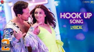 Hook Up SongLyrics  Student Of The Year 2  Tiger Shroff amp Alia  Vishal amp Shekhar Neha Kakkar [upl. by Nageem547]