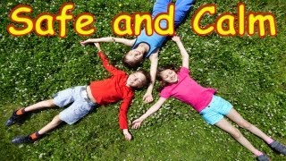 Safe and Calm for Children  Children Meditation Song  Childrens Songs by The Learning Station [upl. by Aniraz]