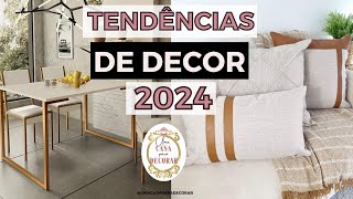 TENDÊNCIAS de DECORAÇÃO para 2024 e onde COMPRAR [upl. by Ginnifer386]