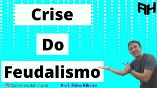 A Crise do Feudalismo  Alicerces da História [upl. by Airotcivairam978]