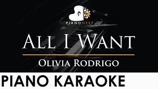 Olivia Rodrigo  All I Want  Piano Karaoke Instrumental Cover with Lyrics [upl. by Belcher291]