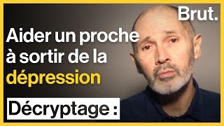 Comment aider un proche qui souffre de dépression à en sortir [upl. by Blanche]