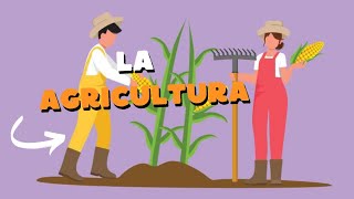 La agricultura  historia de la agricultura 🌾🌱🚜 [upl. by Narine442]