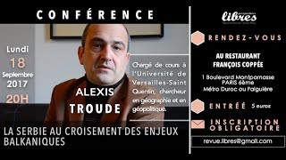 Alexis Troude  La Serbie au coeur des enjeux Balkaniques [upl. by Tamera]