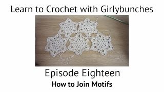 Joining Crochet Motifs Tutorial  Girlybunches [upl. by Aremmat998]