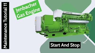 Jenbacher Gas Generator  Engine Manual Start amp Stop [upl. by Stutzman]