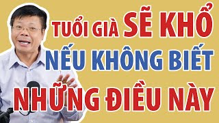 Tuổi Già Sẽ Khổ Nếu Không Biết Những Điều Này  Đinh Đoàn Official [upl. by Garlinda]